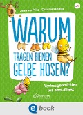 Cover-Bild zum Titel 'Warum tragen Bienen gelbe Hosen?' von 'Johanna Prinz'