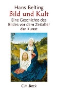 Cover-Bild zum Titel 'Bild und Kult' von 'Hans Belting'