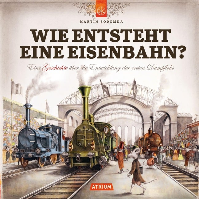 Wie entsteht eine Eisenbahn - Martin Sodomka