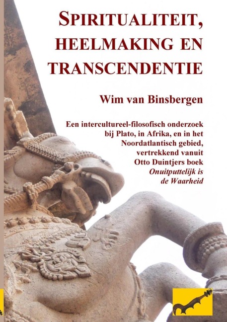 Spiritualiteit, heelmaking en transcendentie - Wim Van Binsbergen