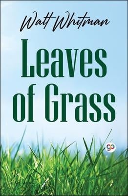 Leaves of Grass - Walt Whitman