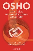 Cover-Bild zum Titel 'Sex - das missverstandene Geschenk' von 'Osho'