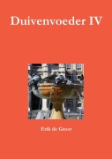 Cover-Bild zum Titel 'Duivenvoeder IV' von 'Erik De Groot'