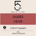 James Dean: A short biography - George Fritsche, Minute Biographies, Minutes