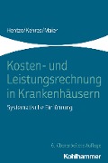Cover-Bild zum Titel 'Kosten- und Leistungsrechnung in Krankenhäusern' von 'Joachim Hentze, Erich Kehres'