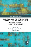 Cover-Bild zum Titel 'Philosophy of Sculpture' von ''