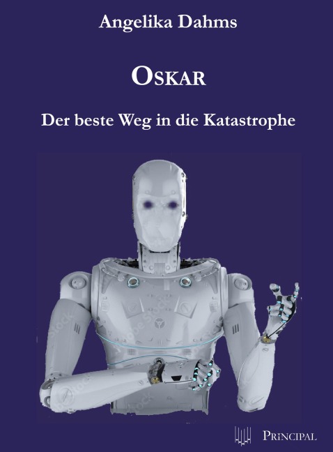 Oskar - Der beste Weg in die Katastrophe - Angelika Dahms