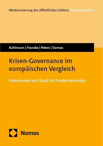 Krisen-Governance im europäischen Vergleich - Sabine Kuhlmann, Jochen Franzke, Niklas Peters, Benoît Paul Dumas