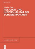 Cover-Bild zum Titel 'Religion und Individualität bei Schleiermacher' von 'Manke Jiang'