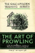 Cover-Bild zum Titel 'The Art of Prowling' von 'Colonel Colonel G. A. Wade'