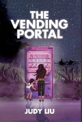 Cover-Bild zum Titel 'The Vending Portal' von 'Judy Liu'