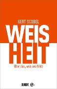 Cover-Bild zum Titel 'Weisheit' von 'Gert Scobel'