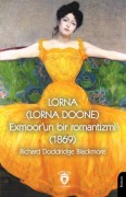 Cover-Bild zum Titel 'Lorna Lorna Doone Exmoorun Bir Romantizmi 1869' von 'Richard Doddridge Blackmore'