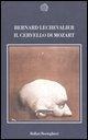 Cover-Bild zum Titel 'Il cervello di Mozart' von 'Bernard Lechevalier'
