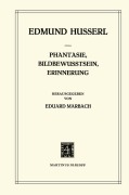 Cover-Bild zum Titel 'Phantasie, Bildbewusstsein, Erinnerung' von 'E. Marbach, Edmund Husserl'