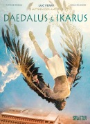 Cover-Bild zum Titel 'Mythen der Antike: Daedalus und Ikarus (Graphic Novel)' von 'Luc Ferry, Clotilde Bruneau'