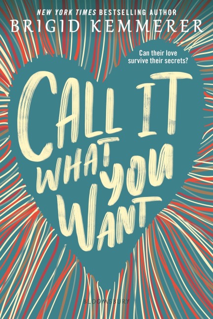 Call It What You Want - Brigid Kemmerer