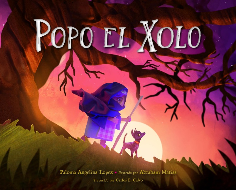 Popo el Xolo (Spanish Edition) - Paloma Angelina Lopez
