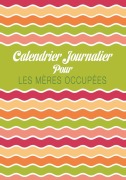 Cover-Bild zum Titel 'Calendrier Journalier Pour Les Meres Occupees' von ''