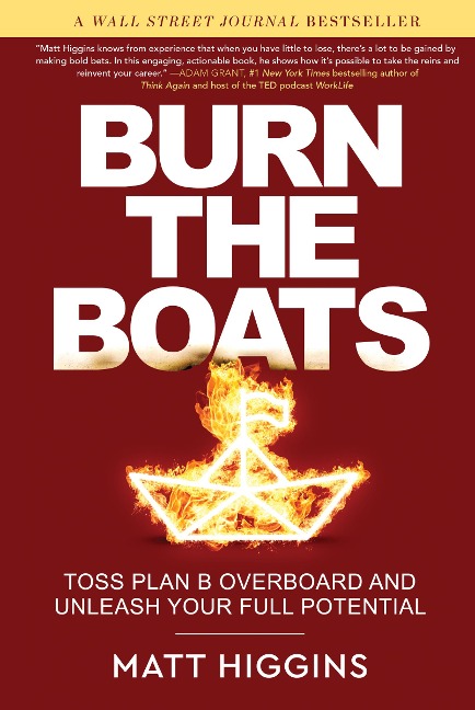 Burn the Boats - Matt Higgins