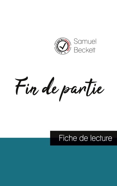 Fin de partie de Samuel Beckett (fiche de lecture et analyse complète de l'oeuvre) - Samuel Beckett