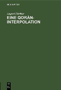 Cover-Bild zum Titel 'Eine Qoran-Interpolation' von 'August Fischer'