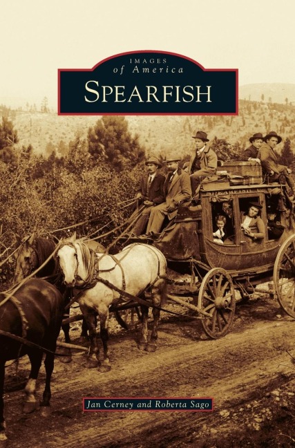 Spearfish - Jan Cerney, Roberta Sago