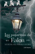 Cover-Bild zum Titel 'Pajaritas de Falón: Secretos del ángulo oscuro' von 'Jar Martin'