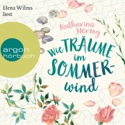 Cover-Bild zum Titel 'Wie Träume im Sommerwind' von 'Katharina Herzog'