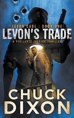 Levon's Trade - Chuck Dixon