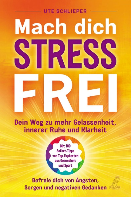 Mach Dich Stressfrei - Ute Schlieper