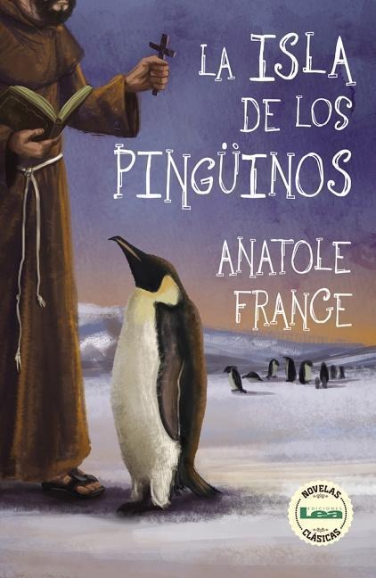 La Isla de Los Pingüinos - Anatole France