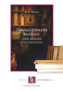 Cover-Bild zum Titel 'Der gestohlene Bazillus und andere Geschichten' von 'Herbert George Wells'