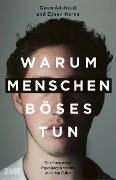 Cover-Bild zum Titel 'Warum Menschen Böses tun' von 'Gwen Adshead, Eileen Horne'