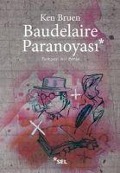 Cover-Bild zum Titel 'Baudelaire Paranoyasi' von 'Ken Bruen'