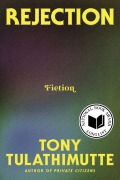 Cover-Bild zum Titel 'Rejection' von 'Tony Tulathimutte'