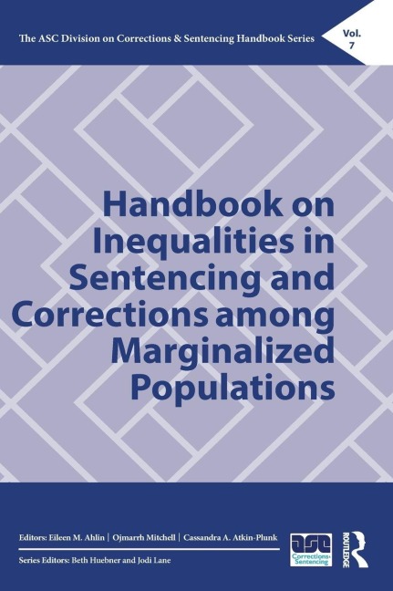 Handbook on Inequalities in Sentencing and Corrections among Marginalized Populations - 