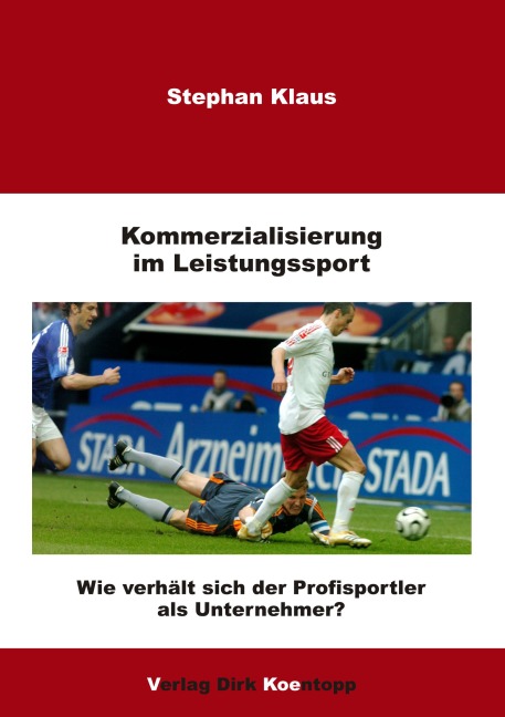 Kommerzialisierung im Leistungssport - Stephan Klaus