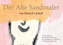 Cover-Bild zum Titel 'Der Alte Sandmaler' von 'Dietrich Lückoff'