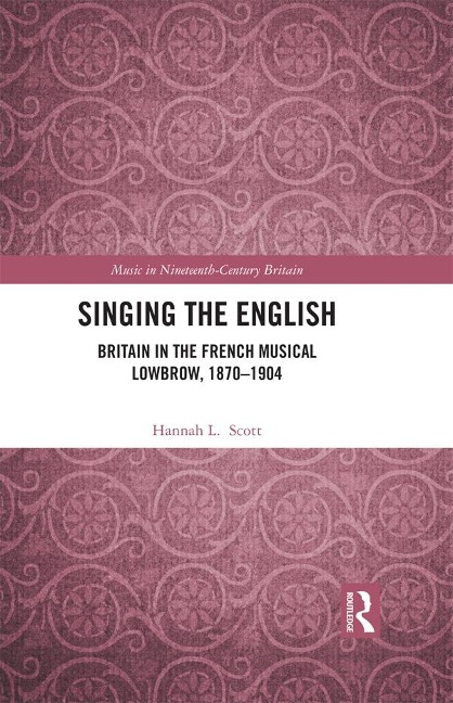 Singing the English - Hannah L. Scott