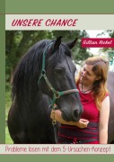 Cover-Bild zum Titel 'Unsere Chance' von 'Gillian Nickel'