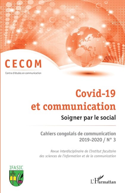 Covid-19 et communication. Soigner par le social. - Centre d'etudes en (Cecom) Communication