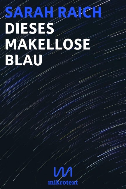 Dieses makellose Blau - Sarah Raich