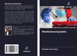 Cover-Bild zum Titel 'Weefselmanipulatie' von 'Prateek Irwin Garg'