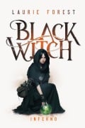 Cover-Bild zum Titel 'Black Witch - Inferno' von 'Laurie Forest'
