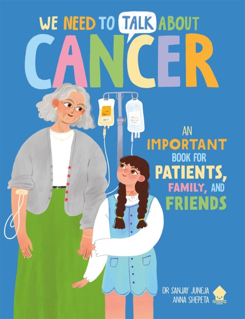 We Need to Talk About Cancer - Neon Squid, Sanjay Juneja