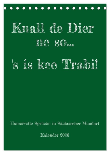 Humorvoller Mundartkalender Sachsen (Tischkalender 2026 DIN A5 hoch), CALVENDO Monatskalender - Sächsmaschine Sächsmaschine