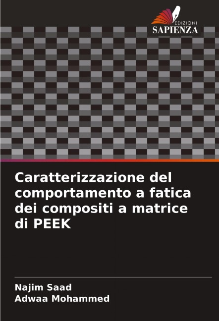 Caratterizzazione del comportamento a fatica dei compositi a matrice di PEEK - Najim Saad, Adwaa Mohammed