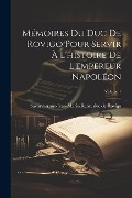 Cover-Bild zum Titel 'Mémoires du Duc de Rovigo pour servir à l'histoire de l'empereur Napoléon; Volume 1' von ''