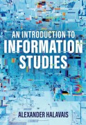 Cover-Bild zum Titel 'An Introduction to Information Studies' von 'Alexander Halavais'